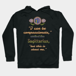 Ironic astrological quotes: Sagittarius Hoodie